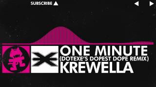 Drumstep  Krewella  One Minute DotEXE Dopest Dope Remix Monstercat Release [upl. by Vallonia]