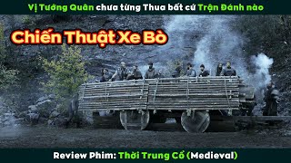 Review Phim Vị Tướng Quân Tài Ba Nhất Mọi Thời Đại  Medieval [upl. by Palumbo]