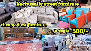 cheap and best furniture market  bachupally street furniture market  miyapur furniture furniture [upl. by Ailen]