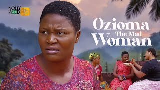 Ozioma The Mad Woman  This Painful Movie Is BASED ON A SHOCKING LIFE EVENT  African Movies [upl. by Alphard]