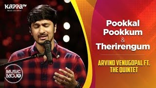 Pookkal Pookkum  Therirengum  Arvind Venugopal feat The Quintet  Music Mojo Season 6  Kappa TV [upl. by Dagny]