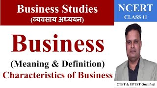 business meaning  business definition  Characteristics of business Business Studies Class 11 [upl. by Hannibal]