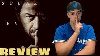 Speak No Evil… Movie Review [upl. by Anuahsed]