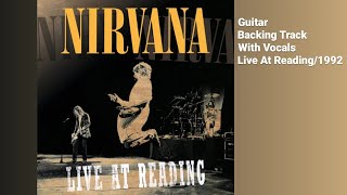 Nirvana  Drain YouLive At Reading1992  Guitar Backing Track With Vocals [upl. by Garate374]