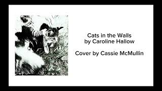 Caroline Hallow  Cats in the Walls cover by Cassie McMullin angieangel555 [upl. by Petersen21]