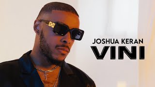 Joshua Keran  Vini Clip officiel [upl. by Lynnette194]