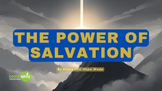 The Power of Salvation FULL SERVICE [upl. by Eanram]