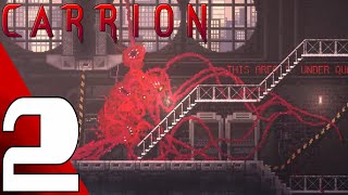 CARRION  Full Game Gameplay Walkthrough Part 2 No Commentary [upl. by Berhley]