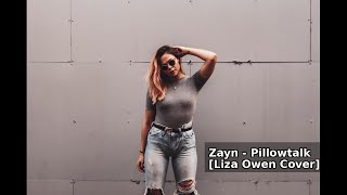 Zayn  Pillow Talk Liza Owen Cover [upl. by Sianna]