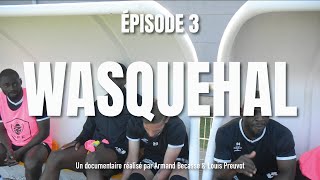 WASQUEHAL  ÉPISODE 3  série documentaire [upl. by Coffeng6]