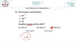 12Sınıf MEB Fizik Kazanım Kavrama Testi13 Atom Fiziğine Grş ve Radyoaktivite4 20182022 pdf [upl. by Kalmick]