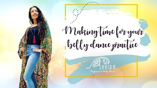 A super easy way to make time for your belly dance practice [upl. by Clayson]