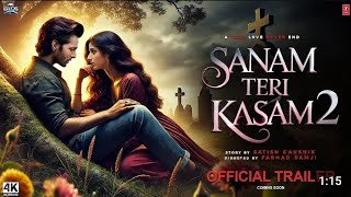 Sanam Teri Kasam Part 2  Official Trailer 2024  Harshvardhan  Rajkumar Rao  Mawra Hocane [upl. by Yenial]