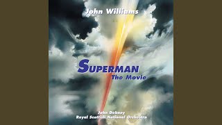 John Williams Superman  Main Theme From “Superman The Movie” [upl. by Nodnelg364]