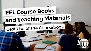 Coursebooks and materials  Best Use of the Coursebook [upl. by O'Toole]