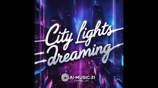 City Lights Dreaming Original Music Video By Suno ai [upl. by Whalen867]