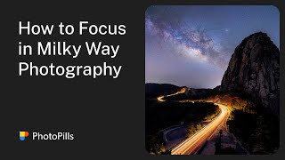 3 Essential Ways to Make Focus in Milky Way Photography [upl. by Danielson]