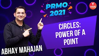 CIRCLES  POWER OF A POINT  PRMO 2021  Pre RMO Exam Preparation  Abhay Mahajan  Vedantu [upl. by Noswal100]