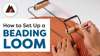 How to Setup a Beading Loom [upl. by Adrahs914]