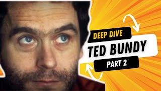 The Dark Mind of Ted Bundy  Part 2 [upl. by Scriven]