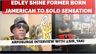 Edley Shine AfroSurge Interview With Sir Yaki [upl. by Taggart]