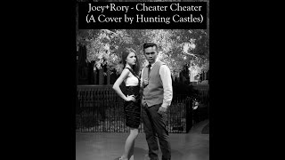 JoeyRory  Cheater Cheater Tribute Cover [upl. by Elrod]