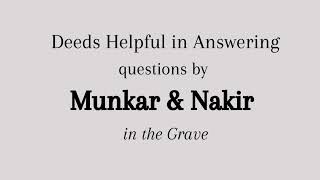 Deeds Helpful in Answering Questions by Munkar and Nakir [upl. by Syman]