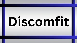 How To Pronounce Discomfit  What Is The Meaning Of Discomfit [upl. by Nemad]