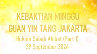 KEBAKTIAN Hukum Sebab Akibat Part 1 29 September 2024 [upl. by Notanhoj]