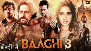 Baaghi 3 Full Movie  Tiger Shroff  Shraddha Kapoor  Ritesh Deshmukh  Sajid N  Review amp Facts HD [upl. by Tullusus]