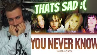 THATS EMOTIONAL🥺😪 BLACKPINK You Never Know  REACTION [upl. by Lotta]