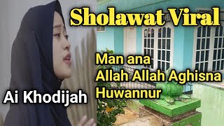 Sholawat Trending Ai Khodijah Man Ana Allah Aghisna Huwannur Official Music Video [upl. by Elleirda449]