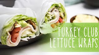 Turkey Club Lettuce Wraps [upl. by Nikaniki68]