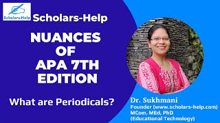 What are Periodicals  Nuances of APA 7th Edition  ScholarsHelp  Dr Sukhmani [upl. by Silma68]