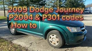 2009 Dodge Journey 24 liter P2004 amp P301 codes fix for when the normal things dont resolve it [upl. by Imena]