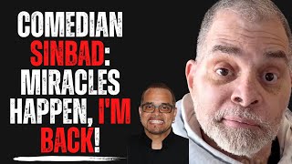 Comedian Sinbad Says he is a miracle [upl. by Ordisi931]