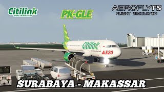 AEROFLY FS GLOBAL  CITILINK  A320  SURABAYA🇮🇩 to MAKASSAR🇮🇩 [upl. by Jeniece]