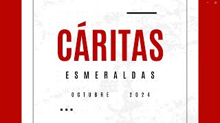 NOTICIERO MENSUALOCTUBRE  CÁRITAS ESMERALDAS [upl. by Atwahs]