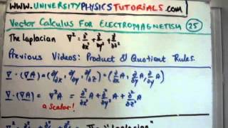 Vector Calculus for Electromagnetism 25  The Laplacian [upl. by Yemrots]