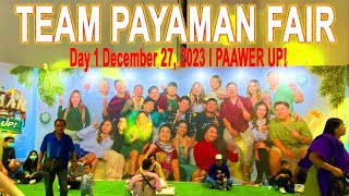 TEAM PAYAMAN FAIR DAY 1  DECEMBER 27 2023 SMX MANILA  PAAWER UP [upl. by Linn]