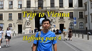 Trip to Vienna  Hofburg part 4 [upl. by Fidelity]