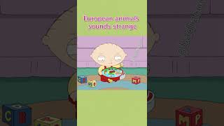 European animals sounds strange stewie familyguy american european brian seeandsay game [upl. by Call326]