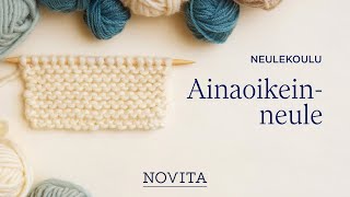 NOVITA NEULEKOULU Ainaoikeinneule [upl. by Amby]