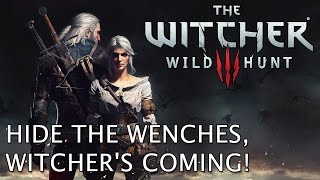 The Witcher 3 Wild Hunt  Hide the wenches Witchers coming [upl. by Juli]