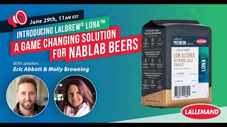 Webinar Introducing LalBrew® LoNa™ A gamechanging solution for NABLAB beers [upl. by Rodgers]