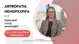 Artropatia hemofilowa w chorobie von Willebranda – czym jest i co ją powoduje dr Anita Wójcik [upl. by Ormand]