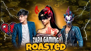 Zara gaming এর নতুন ভাতার amp roasted gaming এর সাথে break up 🙂 [upl. by Ttelrats]