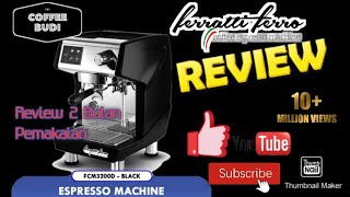 Ferratti ferro FCM3200D Review setelah pemakaian 2 bulan [upl. by Gnagflow676]