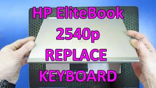 HP Elitebook 2540p replace keyboard NO SOUND [upl. by Lonee792]