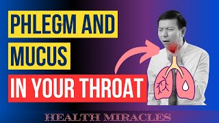 The True Causes of Phlegm amp Mucus in Your Throat [upl. by Kiri223]